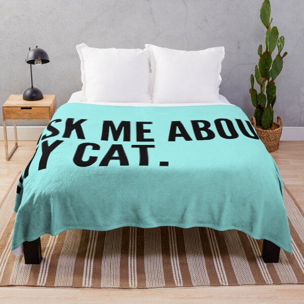 Item preview, Ask Me About My Cat Black Funny Quote designed and sold by marie-inks.