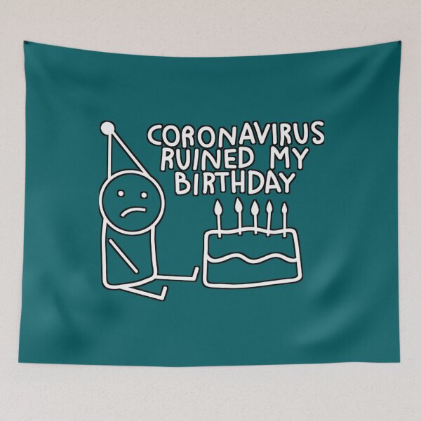 Item preview, coronavirus ruined my birthday designed and sold by Kensington208.