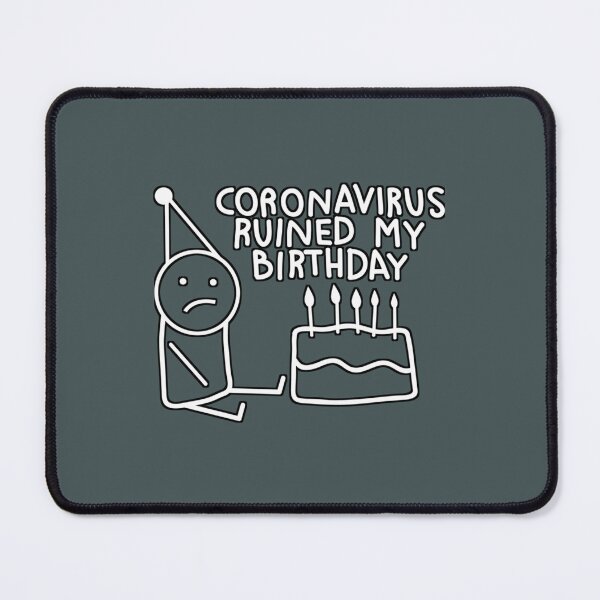 Item preview, coronavirus ruined my birthday designed and sold by Kensington208.