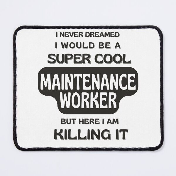 Item preview, Super Cool Maintenance Worker designed and sold by annicreations.