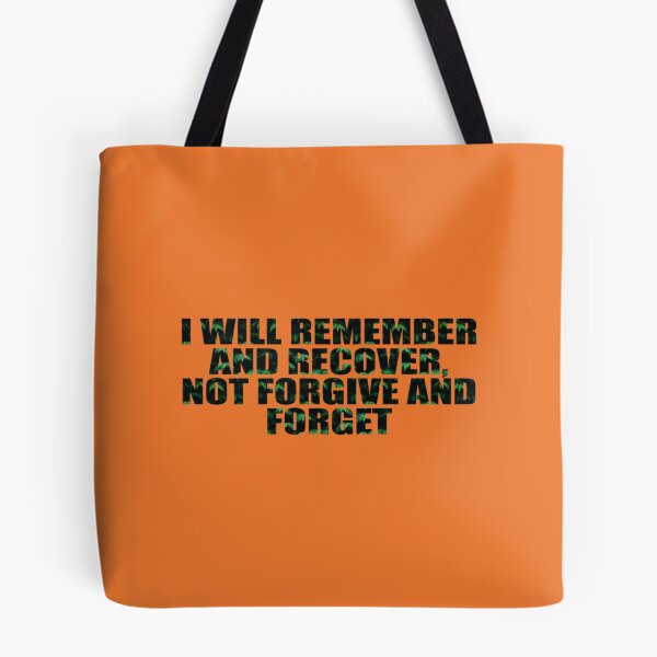 Item preview, I will remember and recover, not forgive and forget   designed and sold by JessikiShenki.
