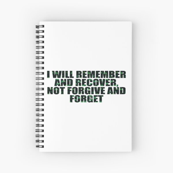 Item preview, I will remember and recover, not forgive and forget   designed and sold by JessikiShenki.