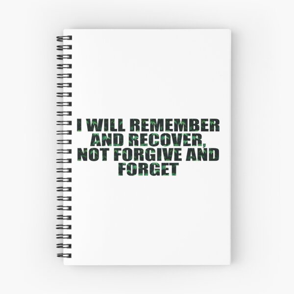 Item preview, I will remember and recover, not forgive and forget   designed and sold by JessikiShenki.