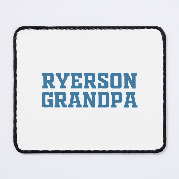 Item preview, RYERSON University GRANDPA designed and sold by ShortSausagea.