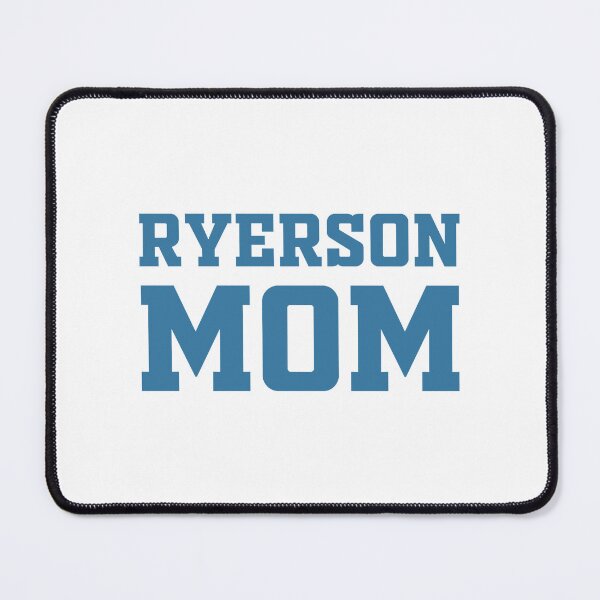 Item preview, RYERSON University MOM designed and sold by ShortSausagea.