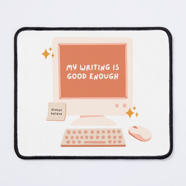 Item preview, My writing is good enough. Cute affirmation design for writers. designed and sold by CreativeStrand.