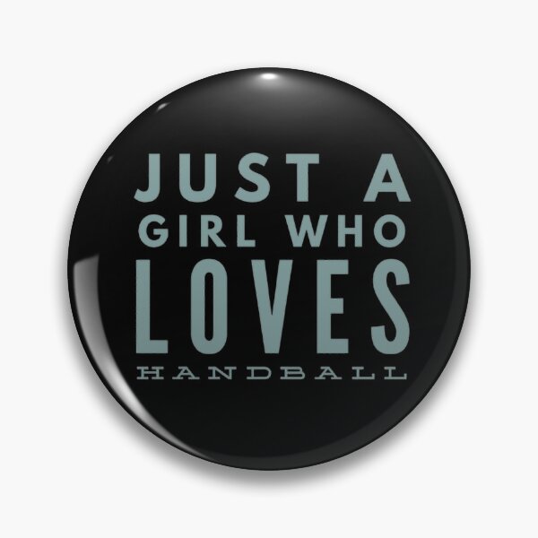 Item preview, Just a Girl Who Loves Handball designed and sold by Hammy97.