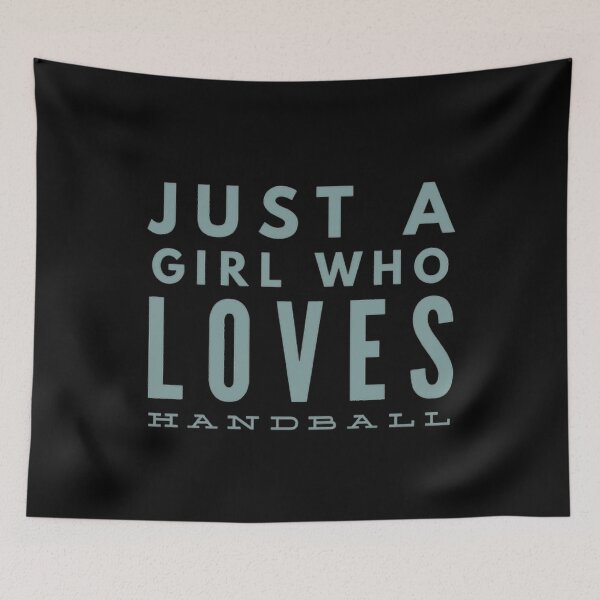 Item preview, Just a Girl Who Loves Handball designed and sold by Hammy97.