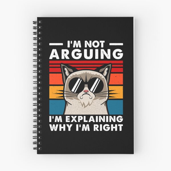 Item preview, I'm Not Arguing I'm Explaining Why I'm Right Funny Engineering designed and sold by ArcWarden-art.