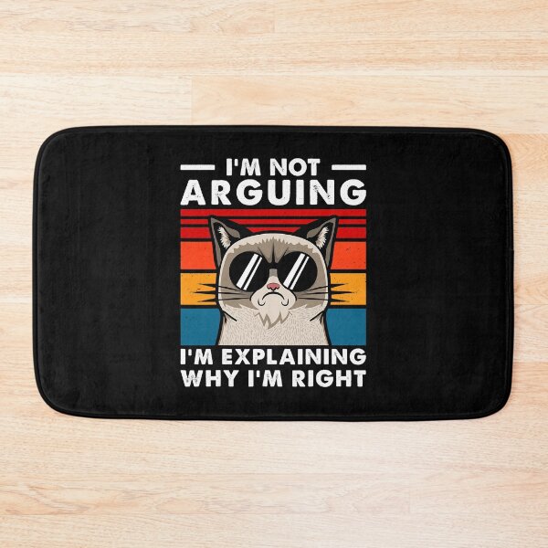 Item preview, I'm Not Arguing I'm Explaining Why I'm Right Funny Engineering designed and sold by ArcWarden-art.