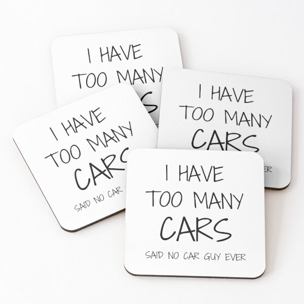 Item preview, I Have Too Many Cars Said No Car Guy Ever designed and sold by ArcWarden-art.