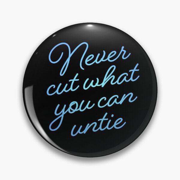 Item preview, Never cut what you can untie v.1 designed and sold by x1brett.