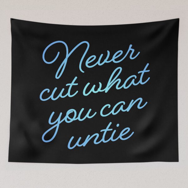 Item preview, Never cut what you can untie v.1 designed and sold by x1brett.