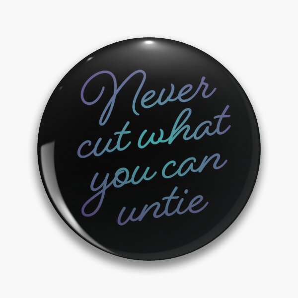 Item preview, Never cut what you can untie v.2 designed and sold by x1brett.