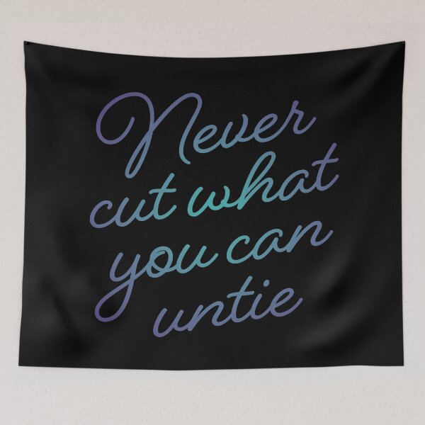 Item preview, Never cut what you can untie v.2 designed and sold by x1brett.