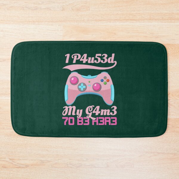 Item preview, I Paused My Game To Be Here Gamer Girl Leetspeak    designed and sold by maniAlchemi.