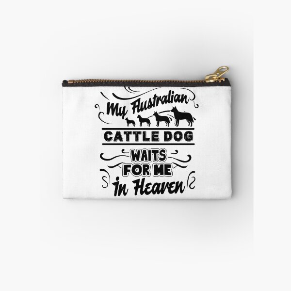 Item preview, My Australian Cattle Dog Waits For Me In Heaven designed and sold by UnknownArtistt.