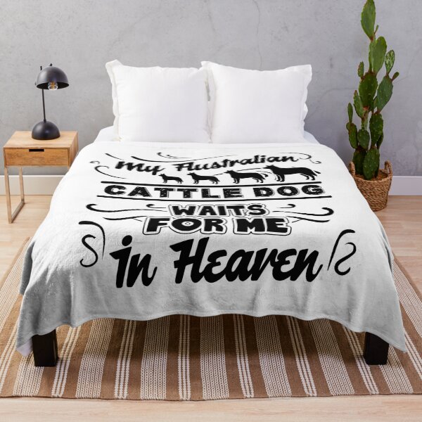 Item preview, My Australian Cattle Dog Waits For Me In Heaven designed and sold by UnknownArtistt.