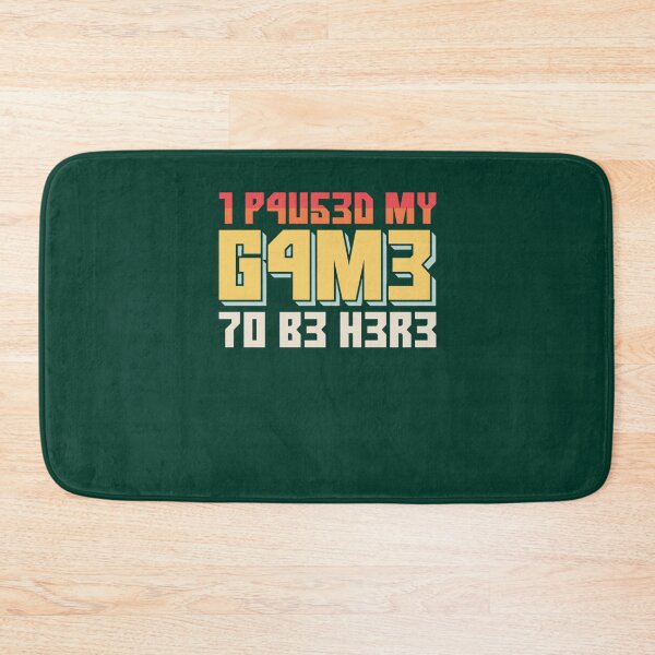 Item preview, I Paused My Game To Be Here Retro Gamer Gift designed and sold by maniAlchemi.