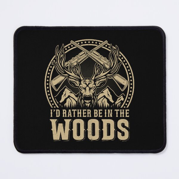 Item preview, I'd rather be in the woods designed and sold by FanityPrints.