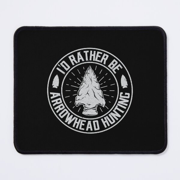 Item preview, I'd rather be arrowhead hunting designed and sold by FanityPrints.