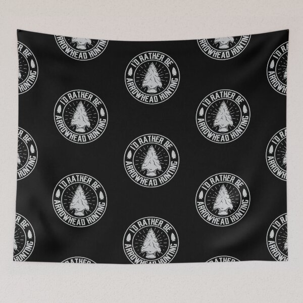 Item preview, I'd rather be arrowhead hunting designed and sold by FanityPrints.