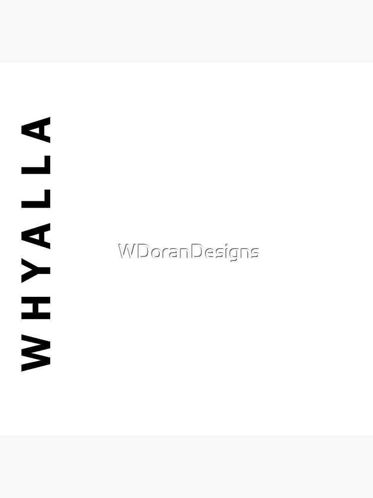 "Whyalla Design" Poster for Sale by WDoranDesigns Redbubble
