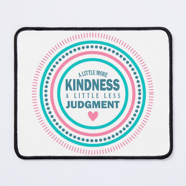 Item preview, A little more kindness a little less judgment designed and sold by vidyaroul.