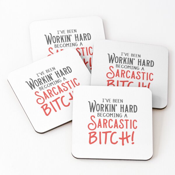 Item preview, I've been working Hard Becoming a sarcastic B**** designed and sold by jazzydevil.