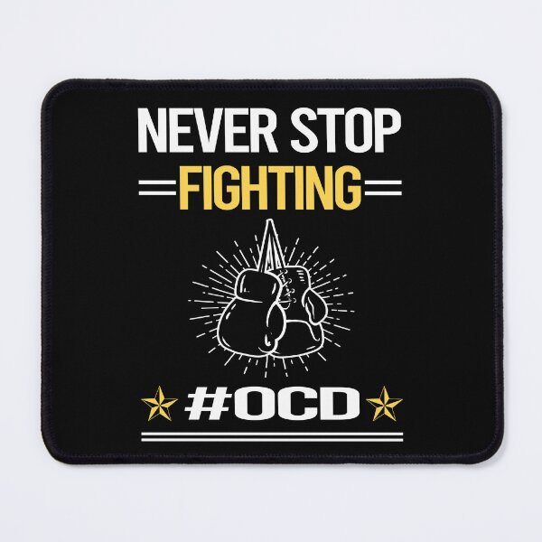 Item preview, Never Stop Fighting With OCD designed and sold by StoreHornedFace.