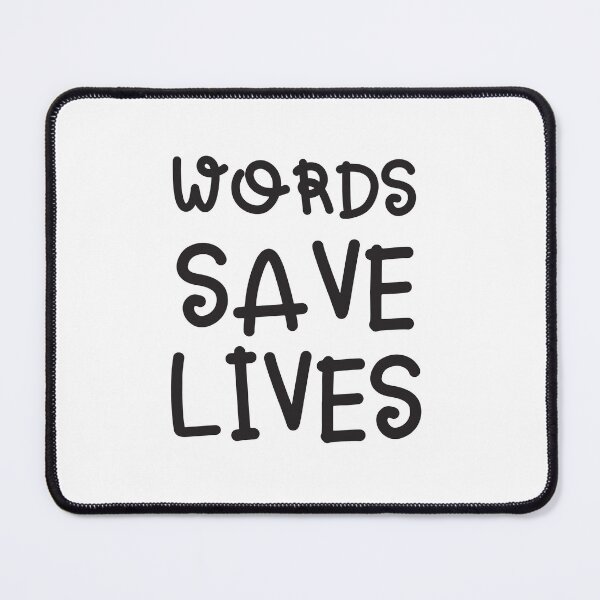 Item preview, WORDS SAVE LIVES designed and sold by jazzydevil.