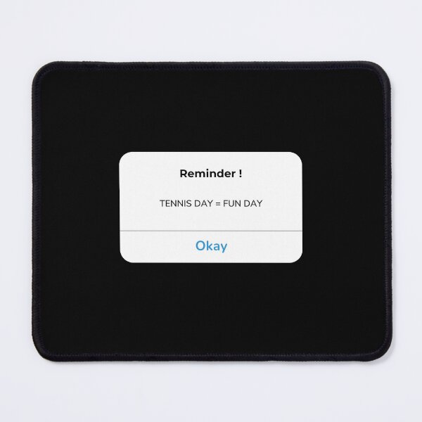 Item preview, Tennis Day = Fun Day Reminder - Tennis Player Reminder designed and sold by TieBreak-Tennis.