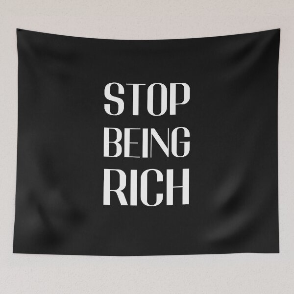 Item preview, stop being rich designed and sold by LU NA.