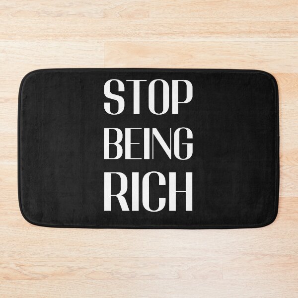Item preview, stop being rich designed and sold by LU NA.