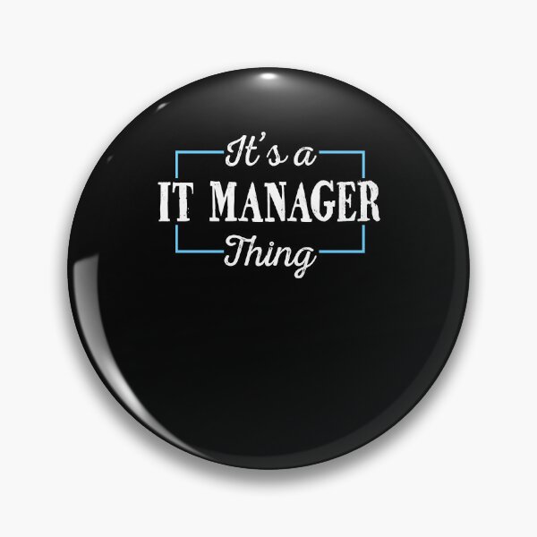 Item preview, IT Manager Saying It's An IT Manager Thing designed and sold by 1681830934131.