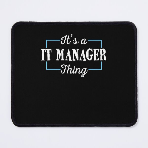 Item preview, IT Manager Saying It's An IT Manager Thing designed and sold by 1681830934131.