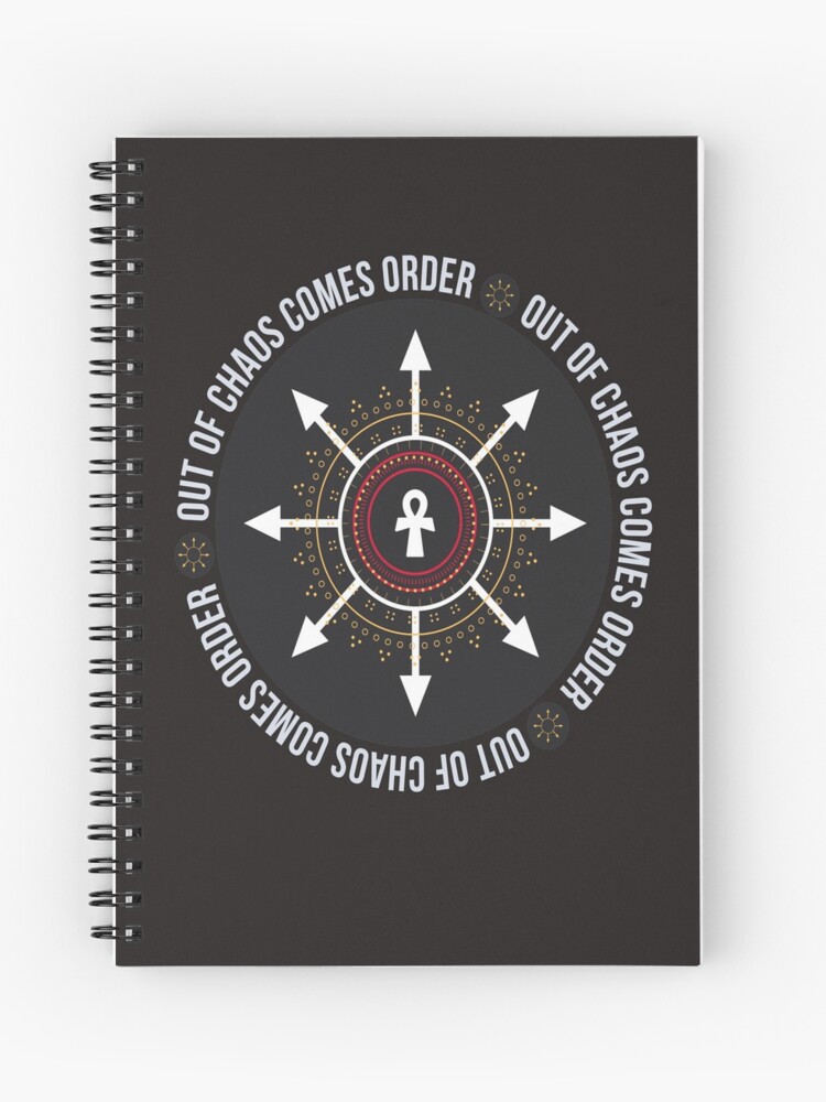 Out Of Chaos Comes Order Occult Science Spiral Notebook By Sithjedi Redbubble