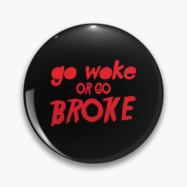 Item preview, Go WOKE or go BROKE designed and sold by jazzydevil.