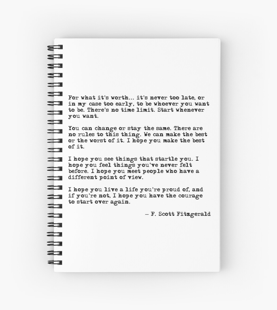 "For what it's worth F Scott Fitzgerald quote" Spiral Notebooks by