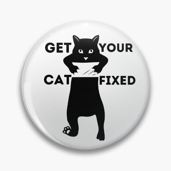 Item preview, Get Your Cat Fixed designed and sold by OneDayCollected.