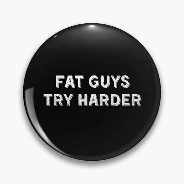 Item preview, Fat Guys Try Harder designed and sold by Eriksonshop.