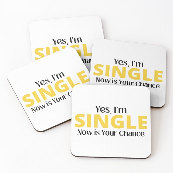 Item preview, yes, I'm Single Now is Your Chance designed and sold by Eriksonshop.