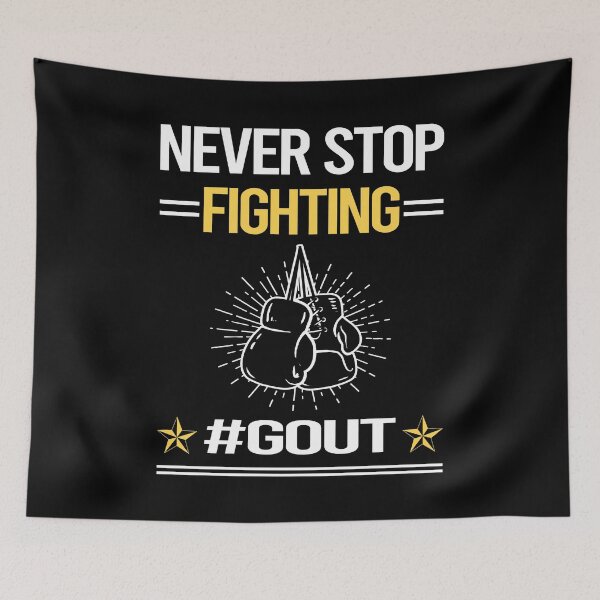 Item preview, Never Stop Fighting With Gout designed and sold by StoreHornedFace.