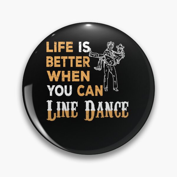 Item preview, Life is better when you can Line dance Country fan designed and sold by Merchandiser099.