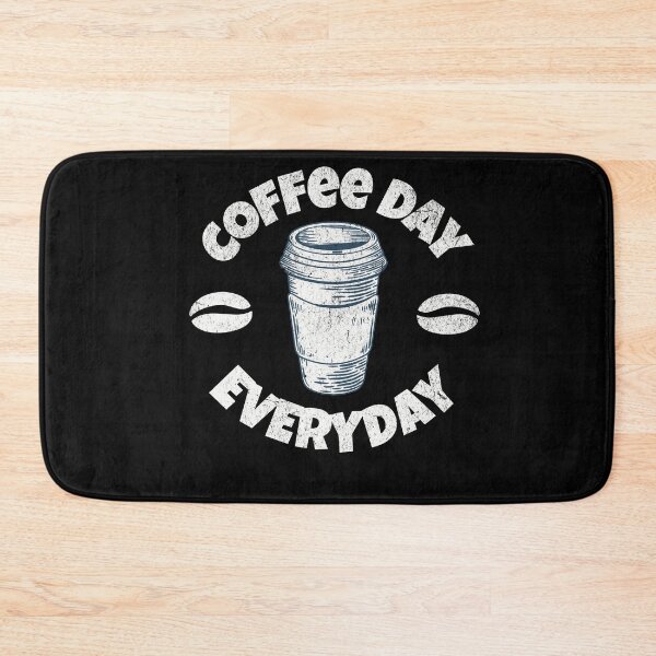 Item preview, Everyday is Coffee Day designed and sold by fra02.