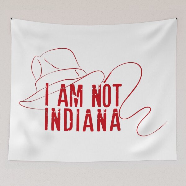 Item preview, I am not Indiana #3 designed and sold by roxyladytron85.