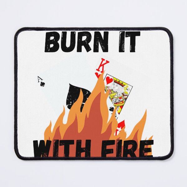 Item preview, AK - Burn It With Fire poker hand designed and sold by CheckRaiseWares.