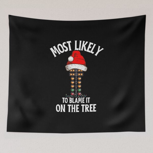 Item preview, Most Likely To Blame It On The Tree Drag Racing Merry Christmas Funny Xmas Santa designed and sold by CarantinedChaos.