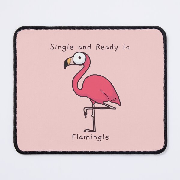 Item preview, Single and Ready to Flamingle - Funny designed and sold by HappyDoodlen.
