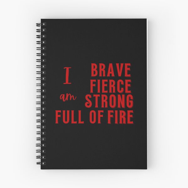 Item preview, I am Brave, Fierce, Strong, Full of Fire designed and sold by WonkeyCreations.